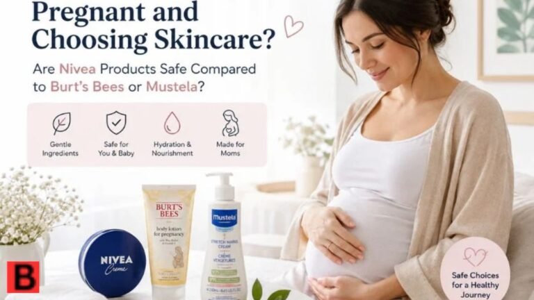 I’m a Pregnant Woman. Are Nivea Products Safe Compared to Burt’s Bees or Mustela