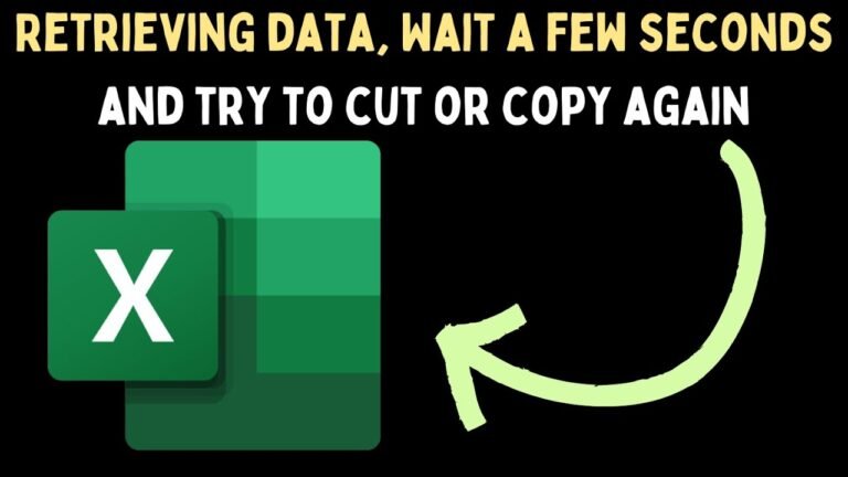 Retrieving Data. Wait a Few Seconds and Try to Cut or Copy Again